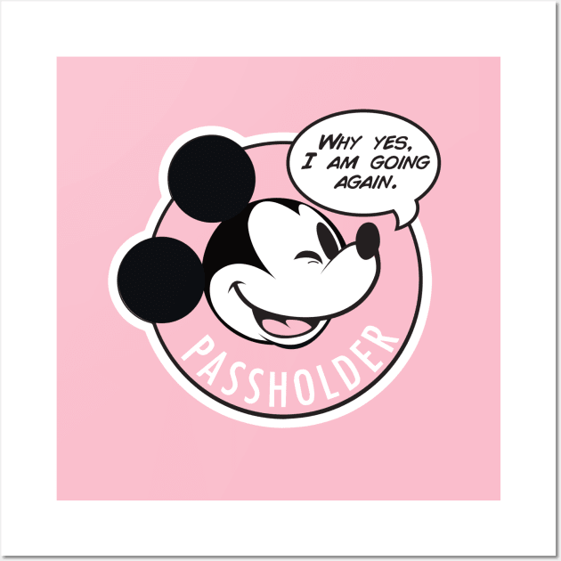 Why Yes, I am going again - Pink AP Wall Art by creationsbym